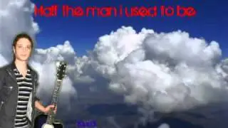 Half the man i used to be