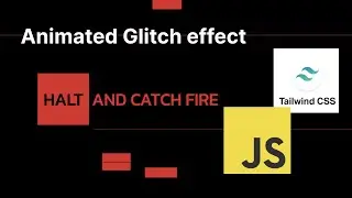 Tailwind and js glitch effect