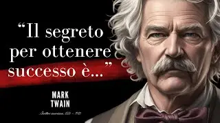 Le Lezioni di Vita di Mark Twain Che Non Potrei Mai Dimenticare