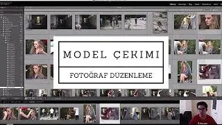 FOTOĞRAFLARI DÜZENLEME BAŞLIYORUZ (İleri Seviye Fotoğrafçılık Ders #11)
