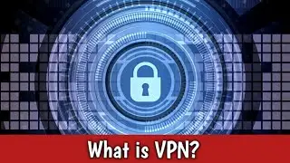What is VPN (Virtual Private Network)? Benefits of VPN| How to Use in Mobile| Explained in Details||