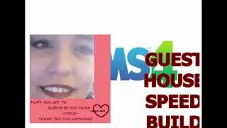 JAMMER LAMBY'S SPEED BUILD'S Guest House Part 1
