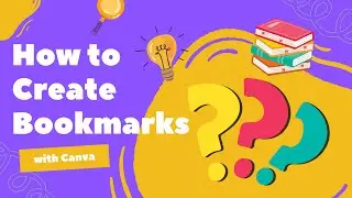 How to Create Custom Bookmarks with Canva | Easy Tutorial for Beginners