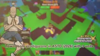 How to solo Prodigyzone with 3 units in a minute (og astd update)