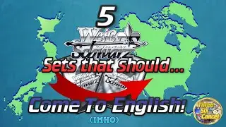 5 Weiss Schwarz Sets that should Come to English!
