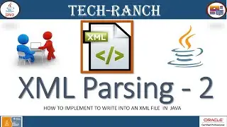 How to implement  to write into an XML using DOM & SAX  API | Java Coding Exercise | 