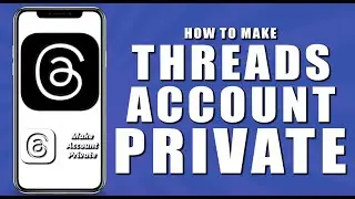 How to make threads account private (2024)