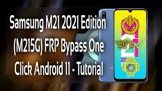 Samsung M21 2021 (M215G) FRP Bypass One Click Free 2022