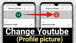 How to Change Youtube Profile Picture on Mobile | 2021 | How to Change Youtube Channel Logo |