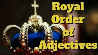 Order of Adjectives and the Important Rules! American English