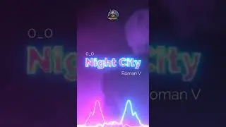 Roman V - Night City