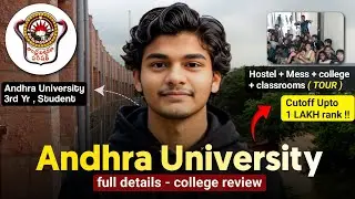 ANDHRA UNIVERSITY college full details ( must watch before joining ) Eapcet counselling 2025