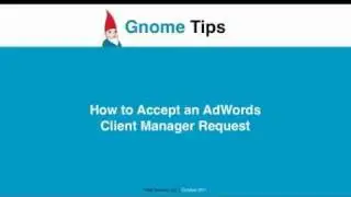 How to Accept an AdWords Client Manager Request | Gnome Tips