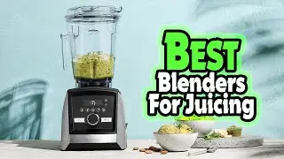 🔶Top 5: Best Blenders for Juicing In 2025 🏆 [ Fruit Juice Blender ]
