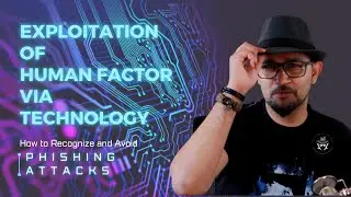 Exploitation of the Human Factor