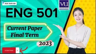 ENG 501 Final Term Current Paper 2023 || eng 501 today current paper final term 2023