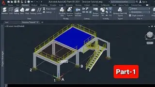 Plant 3d Tutorial For Structure Modeling |Part 1|