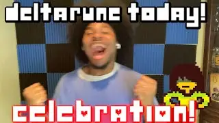 DELTARUNE TODAY!