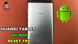 Huawei MediaPad T3 (bg2-w09) FRP BYPASS .Remove Google Account.