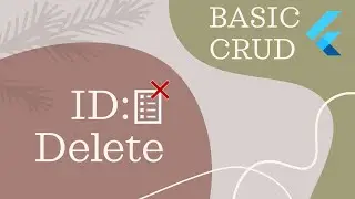 6. Basic Flutter CRUD with Data Collection - Delete by Id