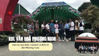 Nhật ký tham quan khu du lịch văn hoá Phương Nam ở Đồng Tháp