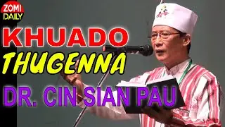 Khuado thugenna ~ Dr. Cin Sian Pau @ Khuado Malaysia 2013