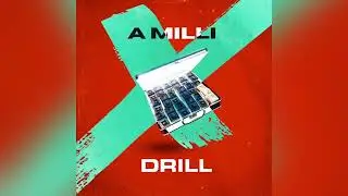A Milli (Official Drill Remix)