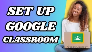 How To Set Up Google Classroom For Homeschool