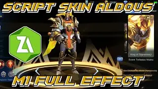 SCRIPT SKIN ALDOUS M1 TERBARU FULL EFFECT MOBILE LEGEND