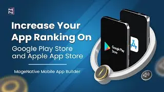 Increase Your App Ranking on your Google Play Store and Apple App Store with App Store Optimization