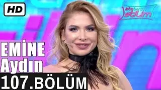 İşte Benim Stilim - Emine Aydın - 107. Bölüm 7. Sezon