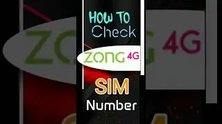 How To Check Zong SIM Number