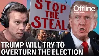 Donald Trump Will Try to Overturn The Election if He Loses + What to Expect if He Wins