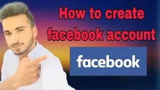 How To Make New Facebook Account |Create New Facebook ID|Facebook New ID banane ka Tarika|Urdu/Hindi