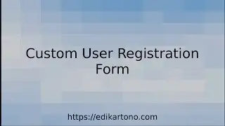 11 Belajar Django 3: Custom User Registration Form