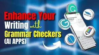 Enhence Your Writing With AI Grammer Checkers