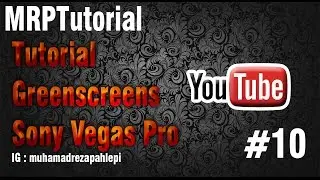 MRPTutorial - [11] Tutorial Greenscreen Sony vegas pro 12