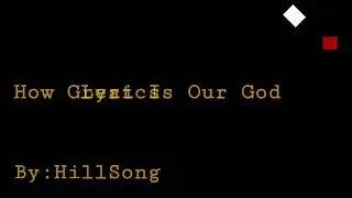 How Great Is Our God Lyrics -HillSong