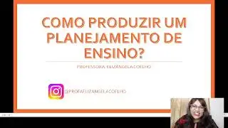SIEPE - Como Produzir um Planejamento de Ensino?