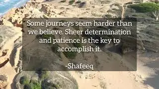 Accomplish the journey of life with patience and determination
