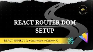 Basics of React Router Dom | Original Tech Tonic | React Project #2
