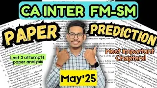 CA Intermediate May 25 Paper Prediction FM SM | CA Inter FM SM important Chapters
