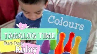 Iba't-Ibang Kulay (Colors) | TAGALOG TIME | Julio TV