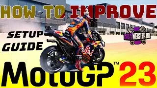 MotoGP 23 How To Improve | Putting Setup Together