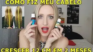 COMO FIZ MEU CABELO CRESCER 12 CM EM 2 MESES