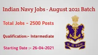 Indian Navy Recruitment AA and SSR August 2021 Batch Notification Full Details | Job Notifications |