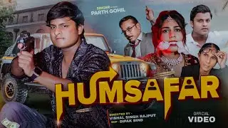 Humsafar collage love story || Vishal Rajput  New Song Parth Gohil  