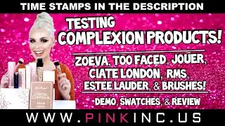 Testing Complexion! Zoeva, Too Faced, Jouer, Ciate London, RMS, Estee Lauder, & More! | Tanya Feifel