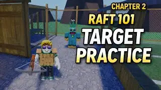Raft 101 Survival – Chapter 2: Target Practice | Full Gameplay & Walkthrough 