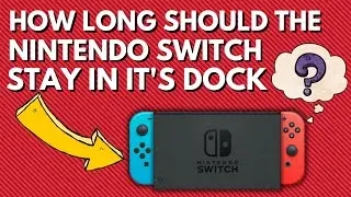Is It Okay To Leave The Nintendo Switch On Its Dock For A Long Period Of Time While Charger Is Plug